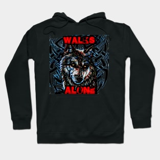 Walks alone Hoodie